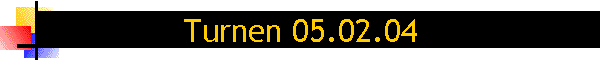 Turnen 05.02.04